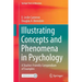 Illustrating Concepts and Phenomena in Psychology: A Teacher-Friendly Compendium of Examples