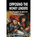 Opposing the Money Lenders: The Struggle to Abolish Interest Slavery