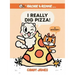 I Really Dig Pizza!: A Mystery!