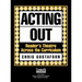 Acting Out: Reader's Theatre Across the Curriculum