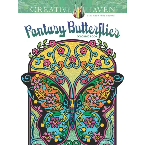 Creative Haven Fantasy Butterflies Coloring Book