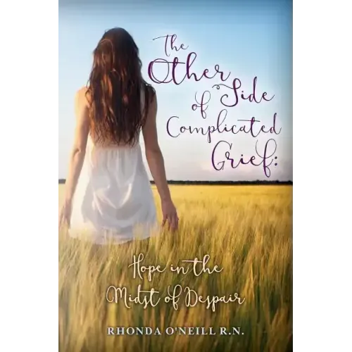 The Other Side of Complicated Grief: Hope in the Midst of Despair