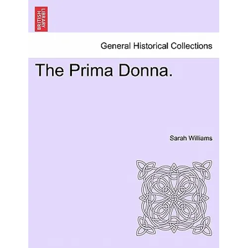 The Prima Donna.