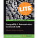 PostgreSQL 9 Administration Cookbook Lite: Configuration, Monitoring and Maintenance