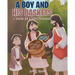 A Boy and His Baskets: (Based on a True Miracle)