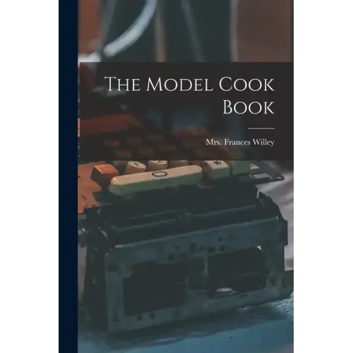 The Model Cook Book
