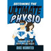 Becoming the Ultimate Physio: A practical guide to private practice success