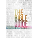 The Bible Guide: A Concise Overview of All 66 Books
