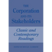 The Corporation and Its Stakeholders: Classic and Contemporary Readings