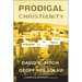 Prodigal Christianity: 10 Signposts Into the Missional Frontier