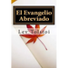 El Evangelio Abreviado (Spanish) Edition
