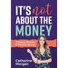 It's Not About the Money