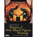 Master of Attic Black Figure Painting: The Art and Legacy of Exekias