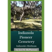 Indianola's Heirloom: Pioneer Cemetery on Florida's Space Coast