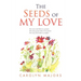 The Seeds of My Love