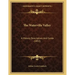 The Waterville Valley: A History, Description, And Guide (1892)