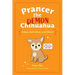 Prancer the Demon Chihuahua: Jokes, Activities, and More! Volume 1