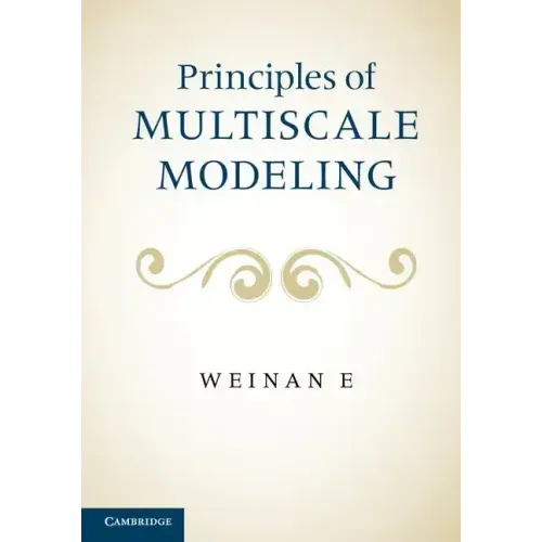 Principles of Multiscale Modeling