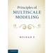 Principles of Multiscale Modeling