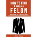 How to Find a Job as a Felon: move on to a better life