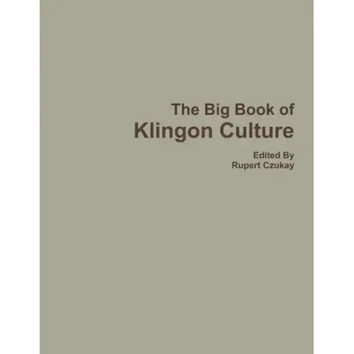 The Big Book of Klingon Culture