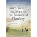 Surprised by the man on the borrowed donkey: Ordinary Blessings
