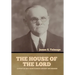 The House of the Lord: A Study of Holy Sanctuaries Ancient and Modern