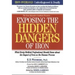 Exposing the Hidden Dangers of Iron: What Every Medical Professional Should Know about the Impact of Iron on the Disease Process