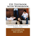 ESl textbook with Workbook: Learning Modern English
