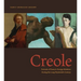Creole: Portraits of France's Foreign Relations During the Long Nineteenth Century