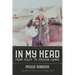 In My Head: From Pilot to Prison Camps