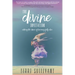 The Divine Invitation: Entering the Dance of Becoming Fully Alive