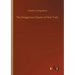 The Dangerous Classes of New York