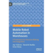 Mobile Robot Automation in Warehouses: A Framework for Decision Making and Integration