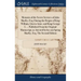 Memoirs of the Secret Services of John MacKy, Esq; During the Reigns of King William, Queen Anne, and King George I. ... Published From his Original M