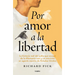 Por Amor a la Libertad / For the Love of Freedom