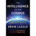The Intelligence of the Cosmos: Why Are We Here? New Answers from the Frontiers of Science