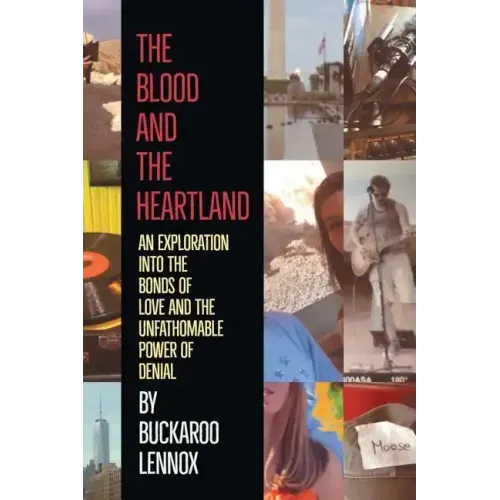 The Blood and the Heartland: An Exploration into the Bonds of Love and the Unfathomable Power of Denial