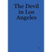 The Devil in Los Angeles
