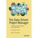 The Data-Driven Project Manager: A Statistical Battle Against Project Obstacles