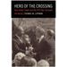 Hero of the Crossing: How Anwar Sadat and the 1973 War Changed the World