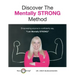 Discover the Mentally STRONG Method
