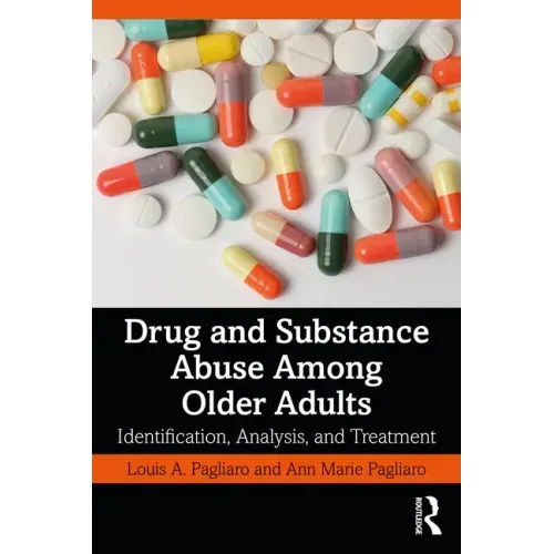 Drug and Substance Abuse Among Older Adults: Identification, Analysis, and Synthesis