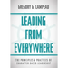 Leading From Everywhere: The Principles & Practices of Character Based Leadership