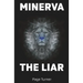 Minerva The Liar