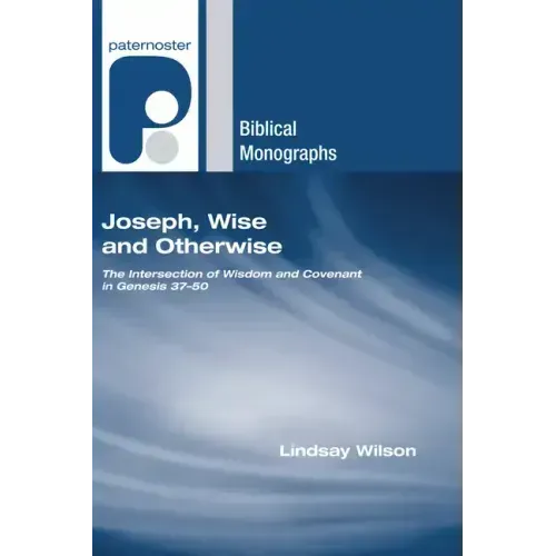 Joseph, Wise and Otherwise