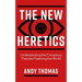 The New Heretics: Understanding the Conspiracy Theories Polarizing the World