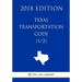 Texas Transportation Code (1/2) (2018 Edition)