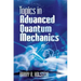Topics in Advanced Quantum Mechanics