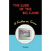 The Lure of the Big Game